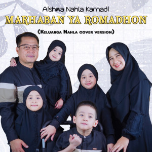 Keluarga Nahla的专辑Marhaban Ya Romadhon (Cover)