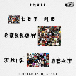 Album Let Me Borrow This Beat (Explicit) from E Ness