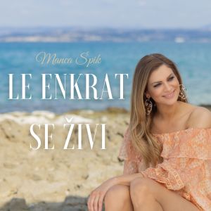 Listen to Le enkrat se živi song with lyrics from Manca Spik