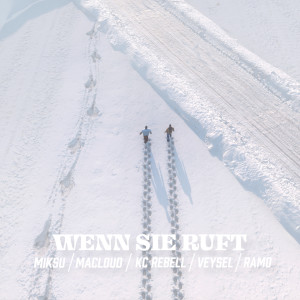 KC Rebell的专辑Wenn sie ruft (Explicit)