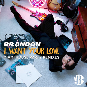 I Want Your Love (Miami House Party Remixes)