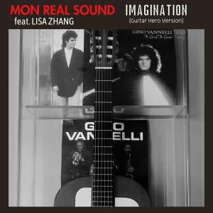 Mon Real Sound的專輯Imagination (feat. Lisa Zhang & Nicola Denti) (guitar hero version)