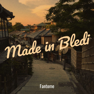 Album Made in Bledi (Explicit) from Fantome