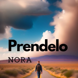 Prendelo (Explicit) dari Nora