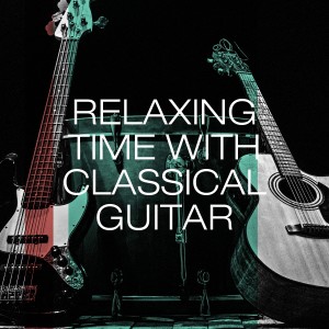 Album Relaxing time with classical guitar oleh Exam Study Classical Music