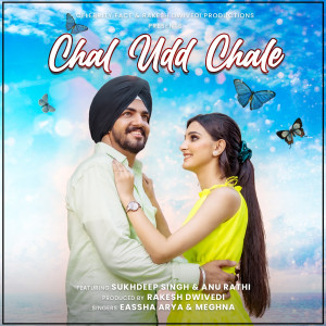 Listen to Chal Udd Chale song with lyrics from Easha Arya