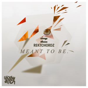 收聽Rektchordz的Meant To Be (Fear Of Dawn Remix)歌詞歌曲