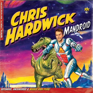 Chris Hardwick的專輯Mandroid (Explicit)