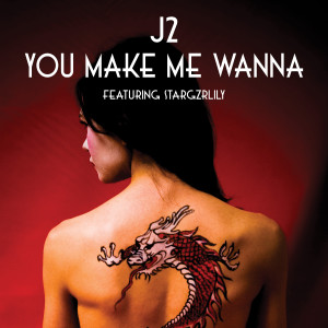 J2的專輯You Make Me Wanna