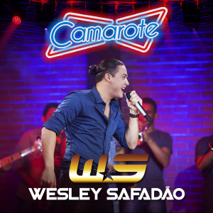 ดาวน์โหลดและฟังเพลง Camarote พร้อมเนื้อเพลงจาก Wesley Safadão