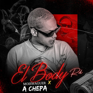 收聽El Body Rd的A CHEPA歌詞歌曲
