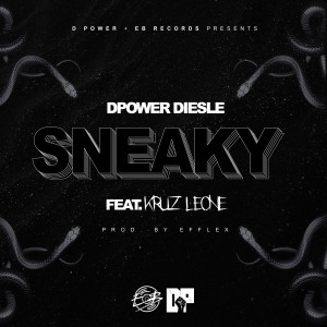 D Power Diesle的專輯Sneaky (Explicit)