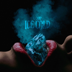 收聽K Camp的Ice Cold (Explicit)歌詞歌曲