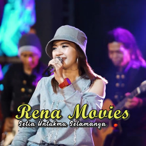 Listen to Setia Untukmu Selamanya song with lyrics from Rena Movies
