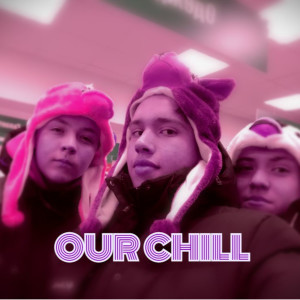 收聽JULY.gaus的Our Chill歌詞歌曲