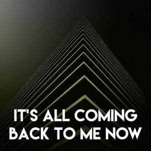Dengarkan It's All Coming Back to Me Now lagu dari Graham Blvd. dengan lirik