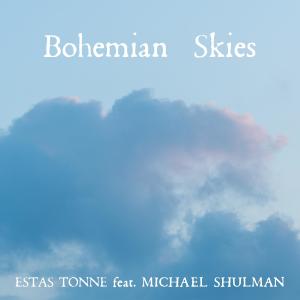 Bohemian Skies (feat. Michael Shulman) dari Estas Tonne