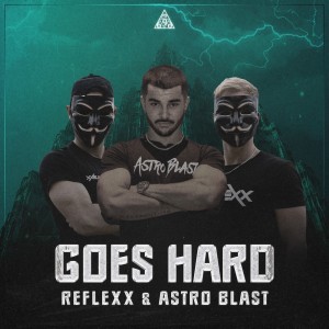 Listen to Goes Hard (Official Anthem) song with lyrics from Reflexx