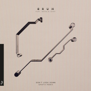 อัลบัม Don’t Look Down (Grafix Remix) ศิลปิน 