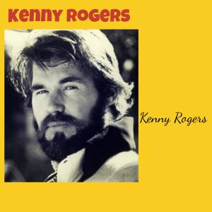 Kenny Rogers的专辑Kenny Rogers