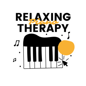 อัลบัม Relaxing Piano Therapy ศิลปิน Chillout Cafe Music