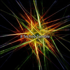 8 Techno Tumble