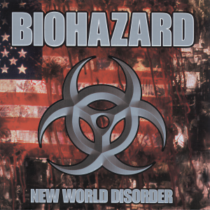 ดาวน์โหลดและฟังเพลง New World Disorder (Explicit) พร้อมเนื้อเพลงจาก Biohazard