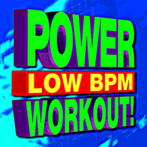 Workout Buddy的专辑Power Low BPM Workout!