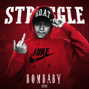 Album Struggle (Explicit) from BOMBABY