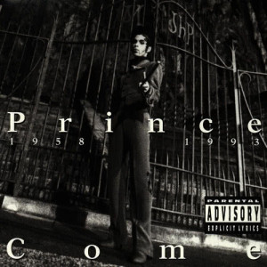 收聽Prince的Come (Explicit)歌詞歌曲