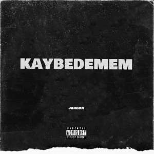 收聽Jargon的Kaybedemem歌詞歌曲