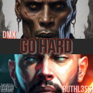 Go Hard (feat. DMX) [Explicit]