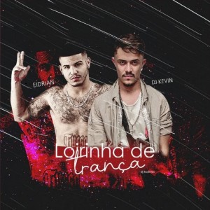 ดาวน์โหลดและฟังเพลง Loirinha de Trança พร้อมเนื้อเพลงจาก EIDRIAN