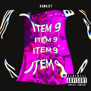 DamnJet的專輯Item 9 (Explicit)