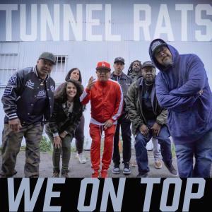 Tunnel Rats的專輯We On Top