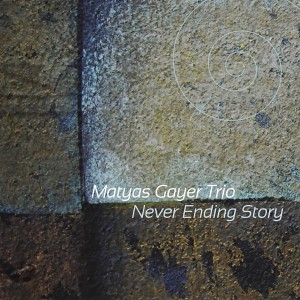 ดาวน์โหลดและฟังเพลง Never Ending Story พร้อมเนื้อเพลงจาก Matyas Gayer Trio