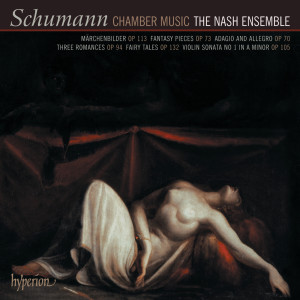 The Nash Ensemble的專輯Schumann: Chamber Music