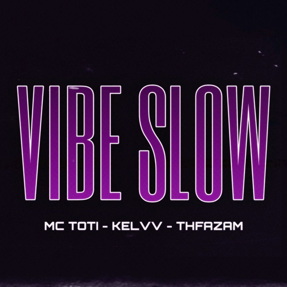 Vibe Slow