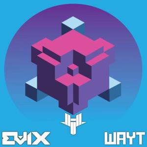 Listen to Wayt song with lyrics from Evix