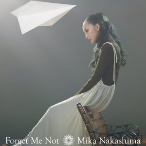 ดาวน์โหลดและฟังเพลง Forget Me Not พร้อมเนื้อเพลงจาก Mika Nakashima