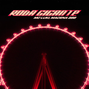 Listen to Roda Gigante (Explicit) song with lyrics from Mc Luki