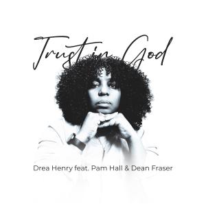 Pam Hall的專輯Trust In God (feat. Pam Hall & Dean Fraser)