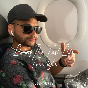 Listen to Living the Fast Life Freestyle song with lyrics from Josh Forde