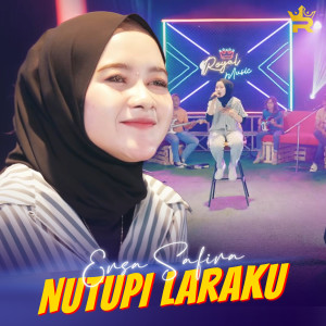 Listen to Nutupi Laraku song with lyrics from Ersa Safira