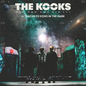 The Kooks的專輯10 Tracks to Echo in the Dark (Explicit)