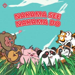 Nakama的专辑Nakama See, Nakama Do