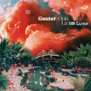 Guster的專輯Ooh La Luxe