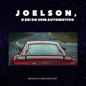 Dengarkan Brooklynbloodpop! lagu dari JOELSON O REI DO SOM AUTOMOTIVO dengan lirik