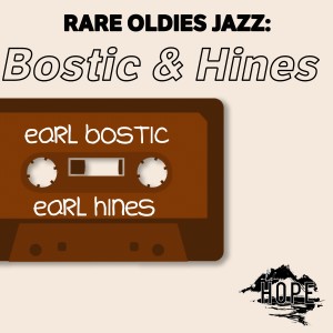 Rare Oldies Jazz: Bostic & Hines