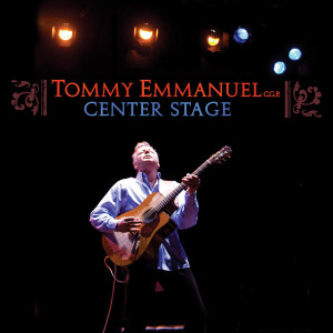 Tommy Emmanuel的專輯Center Stage (Live)